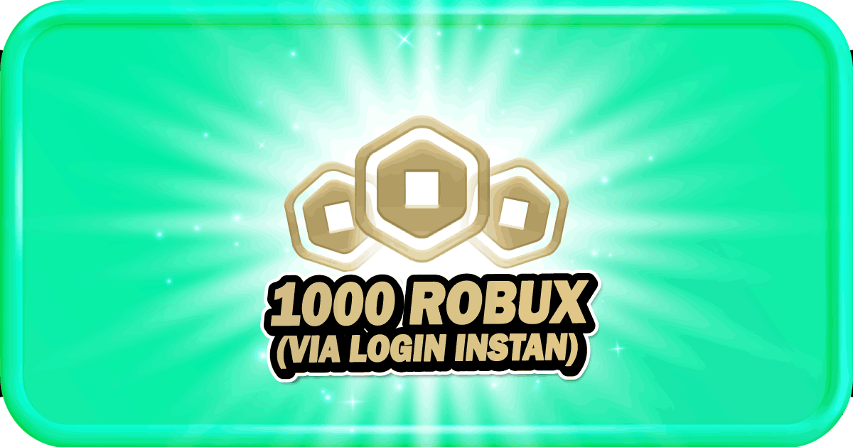 1000 ROBUX (VIA LOGIN INSTAN)