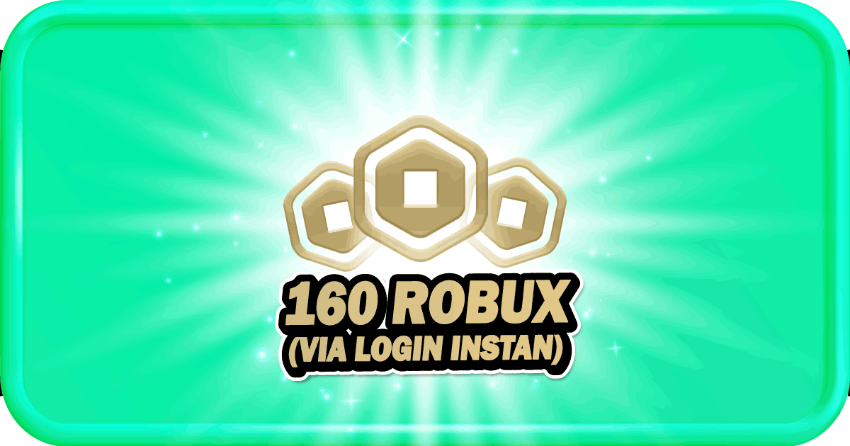 160 ROBUX (VIA LOGIN INSTAN)