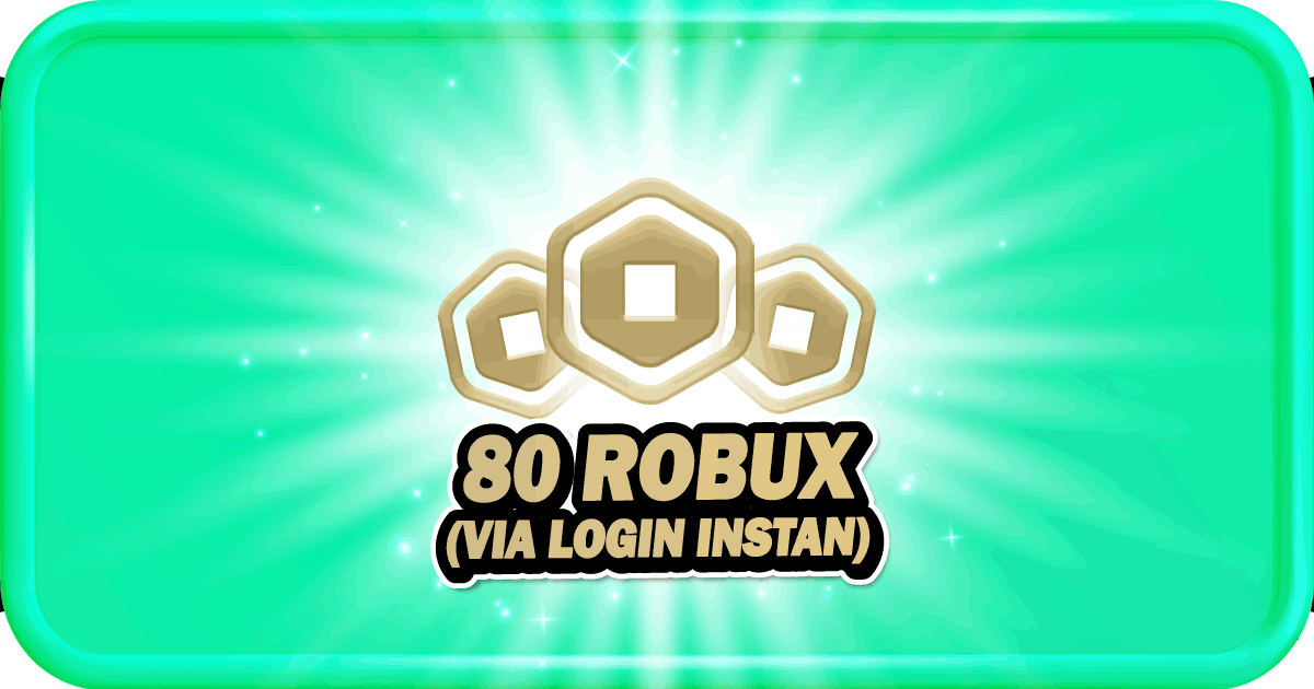 80 ROBUX (VIA LOGIN INSTAN)