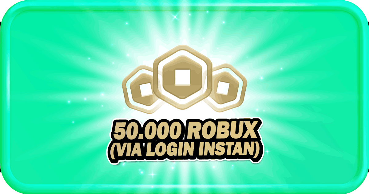 50000 ROBUX (VIA LOGIN INSTAN)